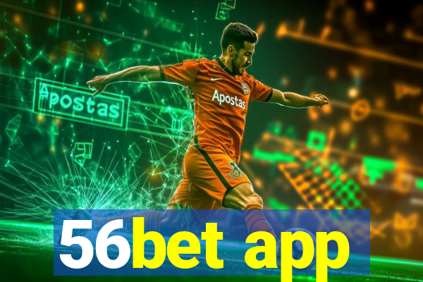 56bet app